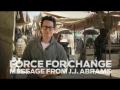 Star Wars: Force for Change - A Message from J.J. Abrams Star Wars: Force for Change - A Message from J.J. Abrams
