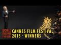 Cannes Film Festival 2015 - Winners HD Cannes Film Festival 2015 - Winners HD