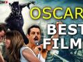 Oscars 2019 Best Picture Nominations - All You Need To Know Oscars 2019 Best Picture Nominations - All You Need To Know